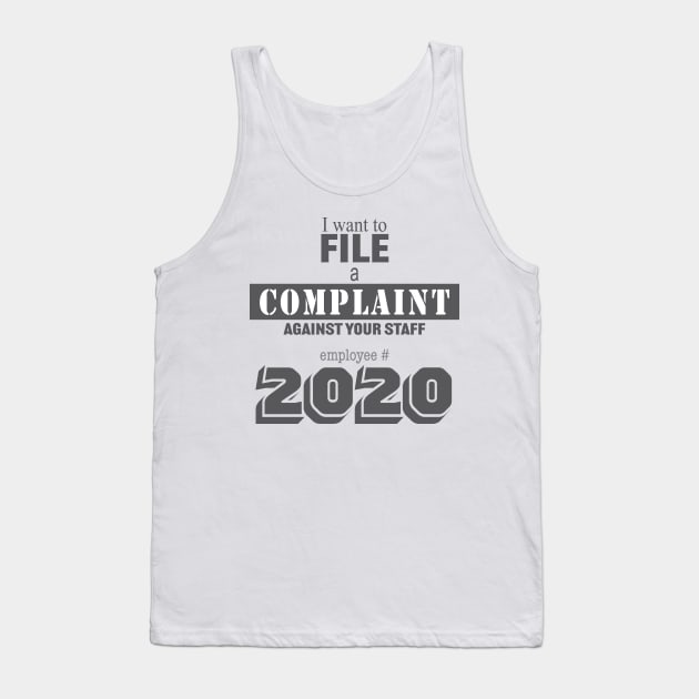 2020 complaint Tank Top by RCLWOW